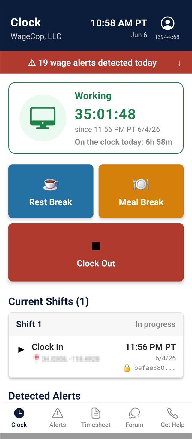 WageCop Clock screen: a running shift timer in green and a red banner reading 19 wage alerts detected today, with Rest Break, Meal Break and Clock Out buttons.